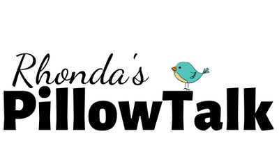 Rhonda’s PillowTalk