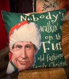 Christmas vacation movie pillow cover Clark Nobody’s Walking Out home decor