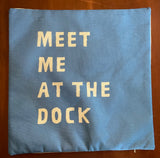 Meet me at the DOCK