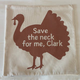 Christmas vacation movie pillow cover Save the neck turkey home decor