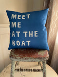 Beach River Lake Meet Me at the BOAT pillow cover