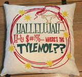 Christmas Vacation Movie pillow cover Hallelujah, where’s Tylenol home decor