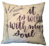 Bible verse pillow cover It is Well with my Soul home decor