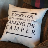 RV Camper decor Sorry what I said, Camper pillow cover