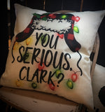 Christmas Vacation Movie pillow cover You Serious Clark Cap home decor